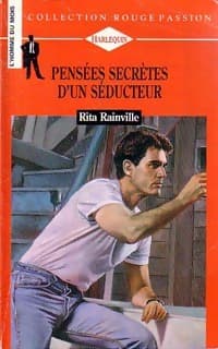 Pensées secrètes d'un séducteur - Rita Rainville