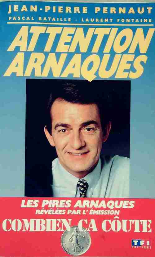 Attention arnaques - Jean-Pierre Pernaut