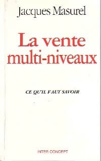 La vente multi-niveaux - Jacques Masurel