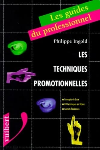 Les techniques promotionnelles - Philippe Ingold