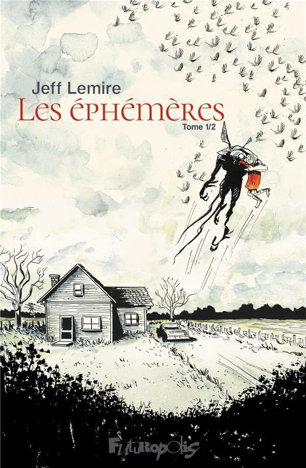 Les éphémères tome 1